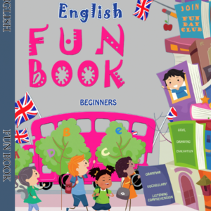 ENGLISH FUN BOOK_ LEVEL 4. CE2 (Étape 2)